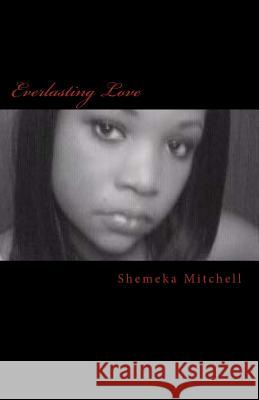 Everlasting Love Shemeka Mitchell 9781490450438 Createspace - książka