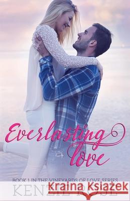 Everlasting Love Kenzie Rose 9798224824465 Author Kenzie Rose - książka