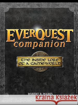 Everquest Companion: The Inside Lore of a Game World Robert B. Marks 9780072229035 McGraw-Hill/Osborne Media - książka