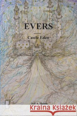 Evers: Castle Eden Jeff Meints Jeff a. Meints 9781794185326 Independently Published - książka