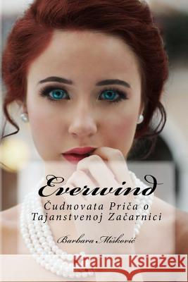 Everwind Barbara Miskovic 9781539435082 Createspace Independent Publishing Platform - książka