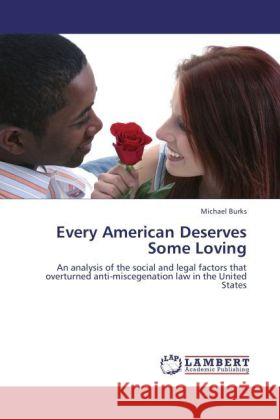 Every American Deserves Some Loving Burks, Michael 9783846513057 LAP Lambert Academic Publishing - książka