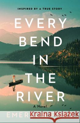Every Bend in the River Emerson Ford 9781805089117 Storm Publishing - książka