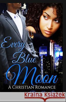 Every Blue Moon S. Lynn 9781726498678 Createspace Independent Publishing Platform - książka