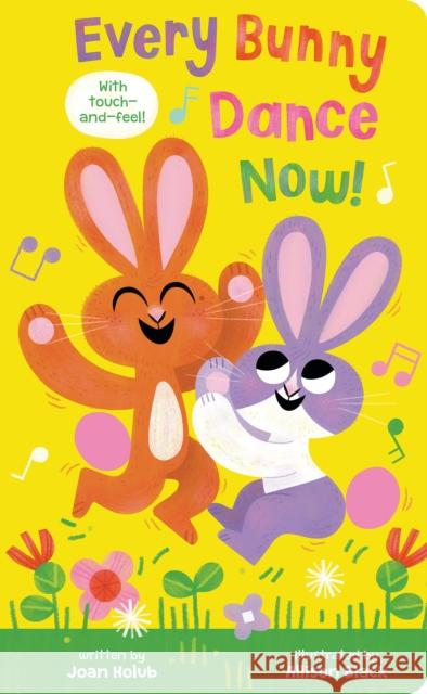 Every Bunny Dance Now Holub, Joan 9781338795004 Cartwheel Books - książka