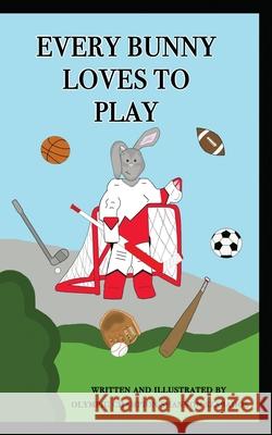 Every Bunny Loves to Play Shannon Szabados 9781777297503 Mannon Enterprises - książka