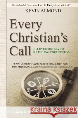 Every Christian's Call: Discover the Key to Fulfilling Your Destiny Kevin Almond 9781512798166 WestBow Press - książka