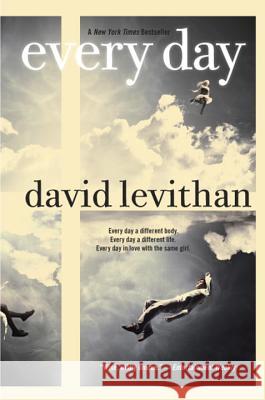 Every Day David Levithan 9780307931887 Alfred A. Knopf Books for Young Readers - książka