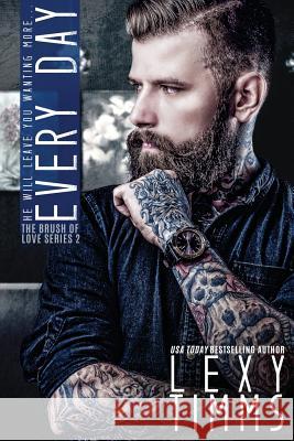 Every Day Lexy Timms 9781981172375 Createspace Independent Publishing Platform - książka