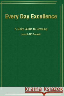 Every Day Excellence Joseph Rr Templin   9781088210475 IngramSpark - książka