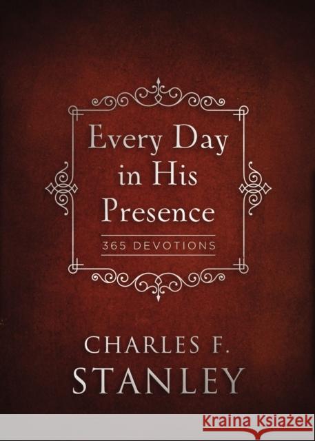 Every Day in His Presence: A Daily Devotional for Finding Peace and Purpose (365 Devotions - Inspiration for Every Day of the Year) Charles F. Stanley 9780718011932 Thomas Nelson Publishers - książka