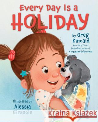 Every Day Is a Holiday Greg Kincaid Alessia Girasole 9780829456998 4U2B Books & Media - książka