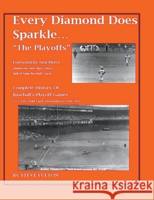 Every Diamond Does Sparkle...The Playoffs Fulton, Steve 9798201631796 Draft2Digital - książka