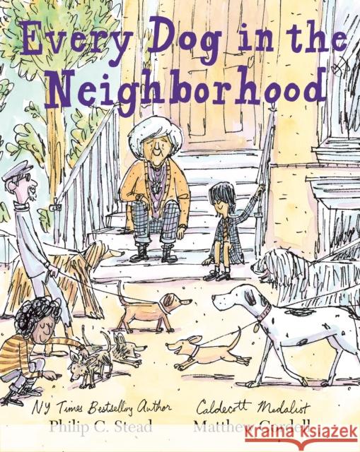 Every Dog in the Neighborhood Philip C. Stead Matthew Cordell 9780823444274 Neal Porter Books - książka