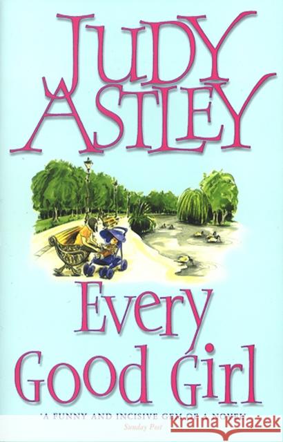 Every Good Girl Judy Astley 9780552997669 TRANSWORLD PUBLISHERS LTD - książka