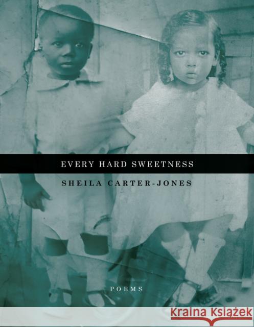 Every Hard Sweetness Sheila Carter-Jones 9781960145123 BOA Editions, Limited - książka