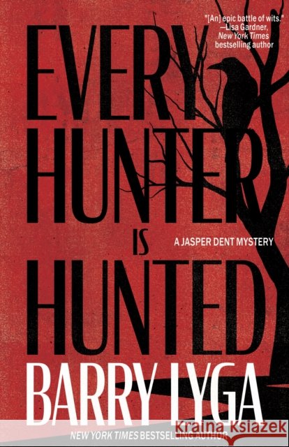 Every Hunter Is Hunted: A Novel Barry Lyga 9798892425551 Crooked Lane Books - książka