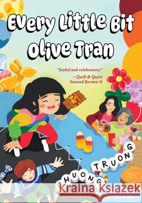 Every Little Bit Olive Tran Phuong Truong 9781772604139 Second Story Press - książka