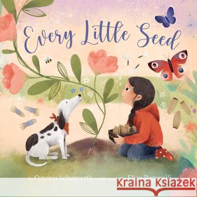 Every Little Seed Cynthia Schumerth Elisa Paganelli 9781534112698 Sleeping Bear Press - książka