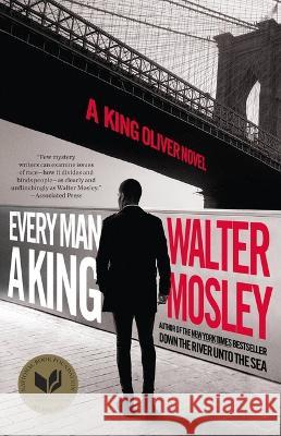 Every Man a King: A King Oliver Novel Walter Mosley 9780316460200 Mulholland Books - książka