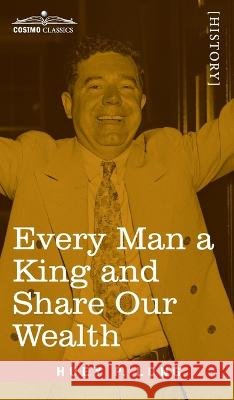 Every Man a King and Share Our Wealth: Two Huey Long Speeches Long, Huey P. 9781646797783 Cosimo Classics - książka