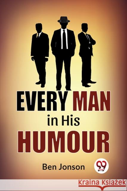 Every Man In His Humor Ben Jonson 9789358592825 Double 9 Books - książka