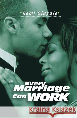 Every Marriage Can Work Remi Oluyale 9789783771819 Outpouring of the Spirit Publishing House - książka