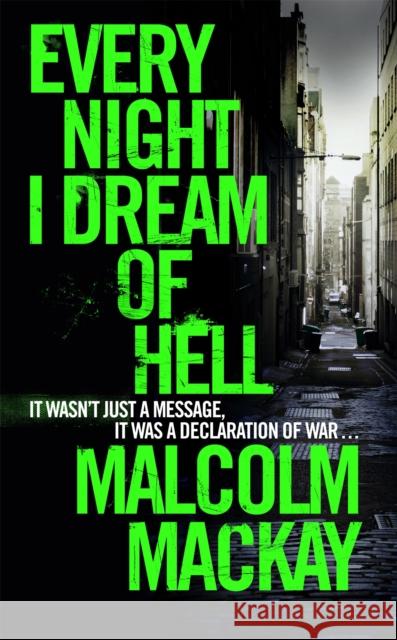 Every Night I Dream of Hell Malcolm Mackay 9781447291442 PAN - książka