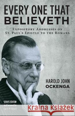 Every One That Believeth Harold John Ockenga Garth M. Rosell 9781532617379 Wipf & Stock Publishers - książka