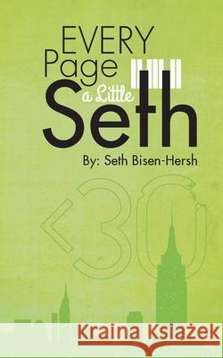 Every Page a Little Seth Seth Bisen-Hersh 9781523677993 Createspace Independent Publishing Platform - książka