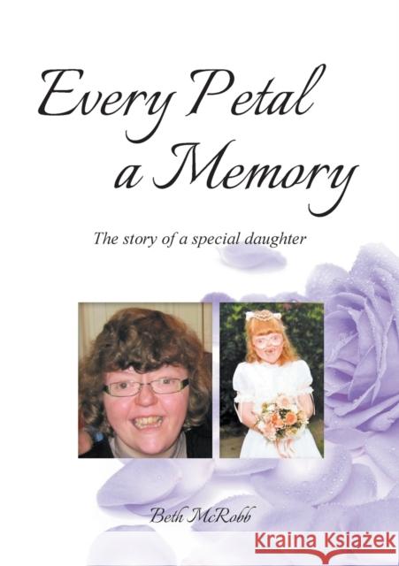 Every Petal a Memory Beth McRobb 9781911596080 Book Printing UK - książka