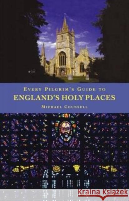 Every Pilgrim's Guide to England's Holy Places Michael Counsell 9781853115226 Morehouse Publishing - książka