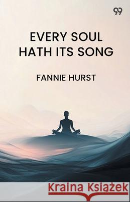 Every Soul Hath Its Song Fannie Hurst 9789371463737 Double 9 Books - książka