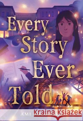 Every Story Ever Told Ami Polonsky 9780316570992 Little, Brown Books for Young Readers - książka