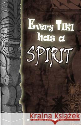 Every Tiki has a Spirit - In Black and White Mark Ferdinand 9781981745036 Createspace Independent Publishing Platform - książka