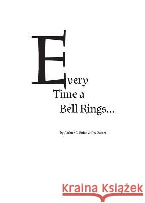 Every time a bell rings... Arthur G. Enious Dee Zaster 9781736276303 Feature Creep: Built-In Microwave - książka
