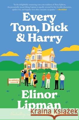 Every Tom, Dick & Harry Elinor Lipman 9780063322264 Harper Perennial - książka
