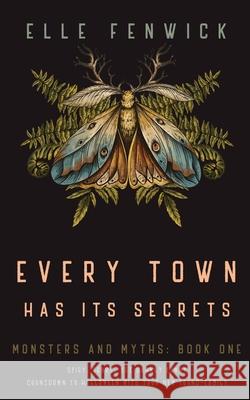 Every Town Has Its Secrets Elle Fenwick 9781069763709 Fenwick Press - książka