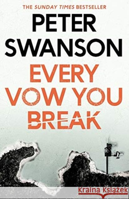 Every Vow You Break Peter Swanson 9780571358502 Faber & Faber - książka