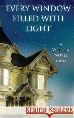 Every Window Filled with Light Shelia Stovall 9781649494207 Elk Lake Publishing Inc - książka