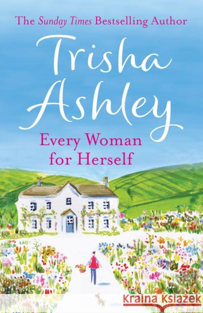 Every Woman for Herself Trisha Ashley 9781847562821 HarperCollins Publishers - książka