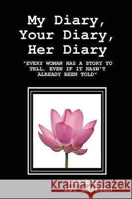 EVERY WOMAN My Diary, Your Diary, Her Diary Zenobia Davis 9780615255149 Zenobia Davis - książka