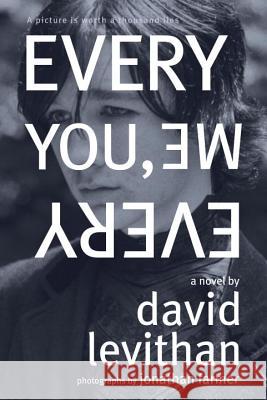 Every You, Every Me David Levithan Jonathan Farmer 9780375854514 Random House USA Inc - książka