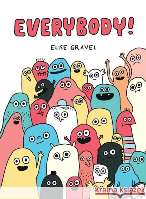 Everybody Elise Gravel 9781443191678 Scholastic Canada Ltd - książka