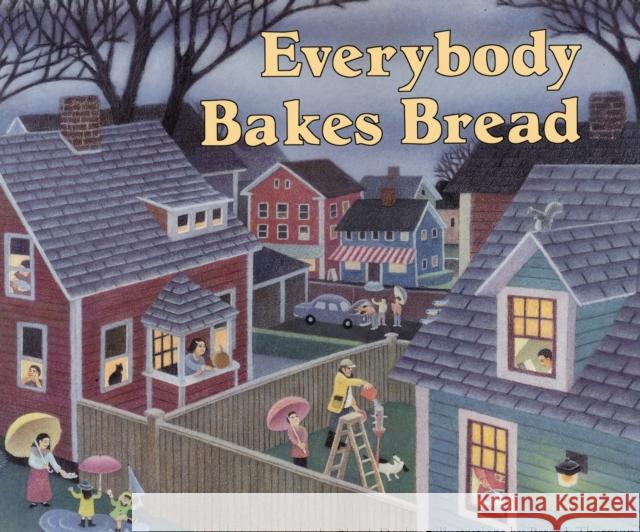 Everybody Bakes Bread Norah Dooley Peter J. Thornton 9780876148952 Carolrhoda Books - książka