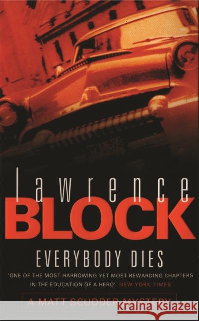 Everybody Dies Lawrence Block 9780752826837 ORION PUBLISHING CO - książka