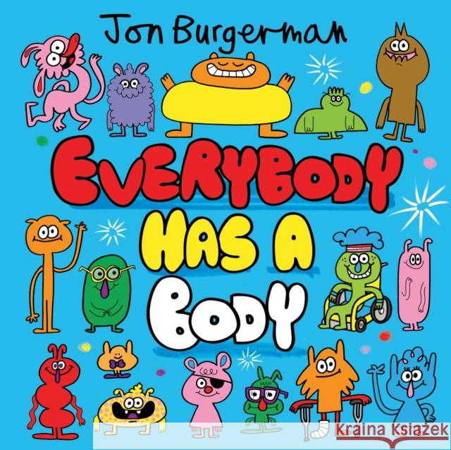 Everybody Has a Body Jon Burgerman   9780192766038 Oxford University Press - książka