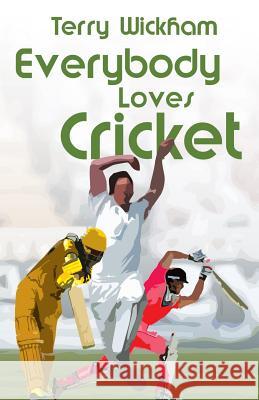Everybody loves Cricket Wickham, D. Terry 9781091097230 Independently Published - książka