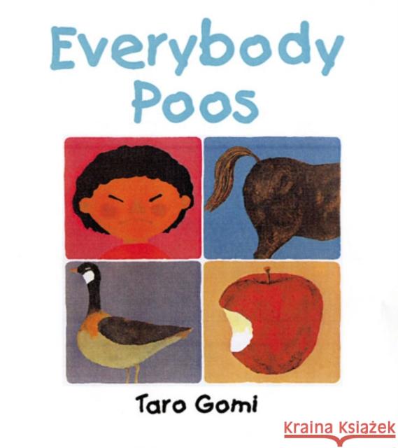 Everybody Poos Taro Gomi 9781845072582 Frances Lincoln Publishers Ltd - książka