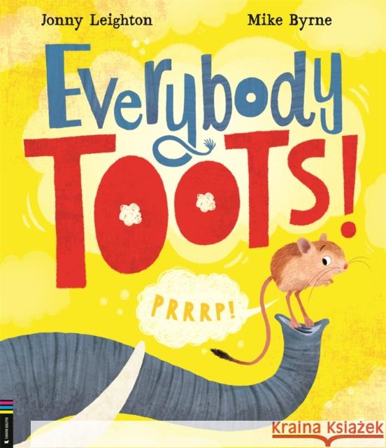 Everybody Toots! Jonny Leighton 9781780559209 Michael O'Mara Books Ltd - książka